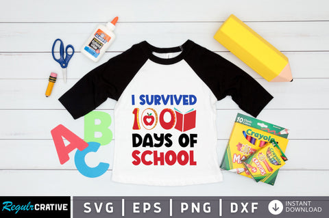 I survived 100 days of school SVG Design SVG Regulrcrative 