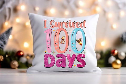 I Survived 100 days PNG Design Sublimation Designangry 