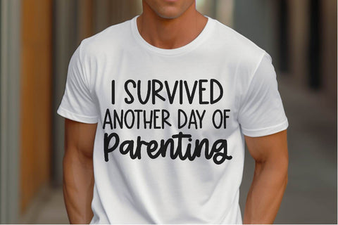 I Survived Another Day Of Parenting SVG PNG DXF EPS Cut File - Cricut & Silhouette Design SVG So Fontsy VIP Design Shop 