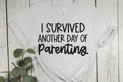 I Survived Another Day Of Parenting SVG PNG DXF EPS Cut File - Cricut & Silhouette Design SVG So Fontsy VIP Design Shop 