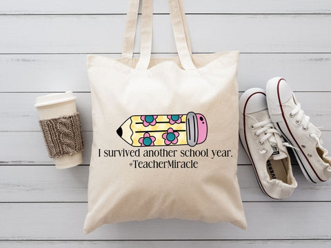I Survived Another School Year Teacher Miracle PNG - DTF Transfer & Sublimation Design Sublimation So Fontsy VIP Design Shop 