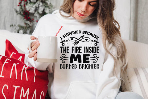 I survived because the fire inside me burned brighter-01 SVG Angelina750 