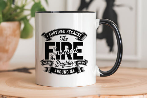 I survived because the fire SVG Angelina750 