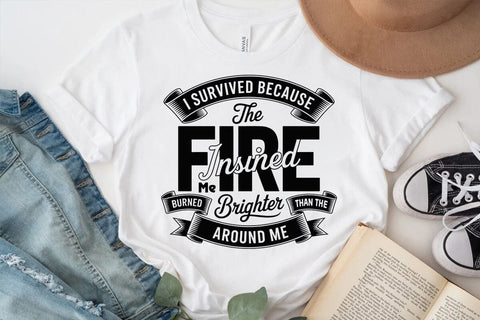 I survived because the fire SVG Angelina750 