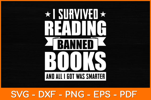I Survived Reading Banned Books Svg File SVG artprintfile 