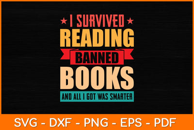 I Survived Reading Banned Books Svg File SVG artprintfile 