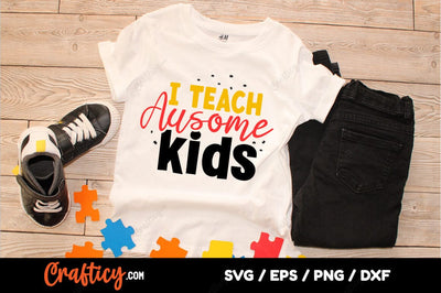 I teach ausome kids SVG Design SVG Designangry 