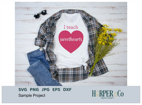 I Teach Sweethearts SVG PNG Cut EPS File SVG HarperNCo 