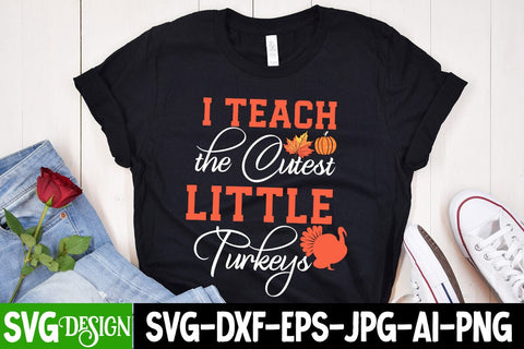 i Teach The Cutest Little Turkeys SVG Cut File, i Teach The Cutest Little Turkeys SVG Design, i Teach The Cutest Little Turkeys SVG Quotes SVG BlackCatsMedia 