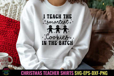 I Teach the Smartest Cookies I Christmas Teacher Shirt SVG SVG Happy Printables Club 