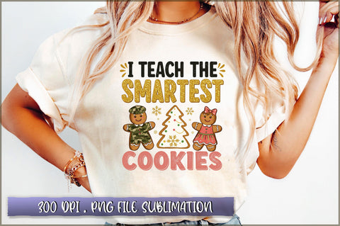 I teach the smartest cookies Sublimation Sublimation Shetara Begum 