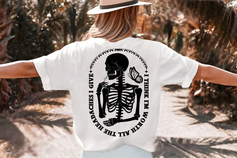 I Think I'm Worth All The Headaches I Give SVG Angelina750 