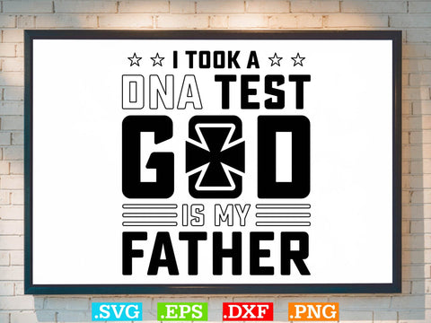 I Took A Dna Test And God Is My Father Svg, Scripture Bundle, Bible Verse Svg, Religious Svg Bundle, Jesus Svg, God Svg SVG Creativeart88 
