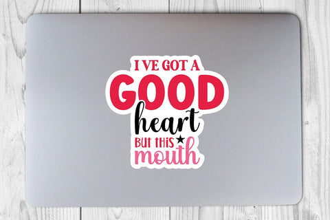 I ve got a good heart but this mouth SVG Angelina750 