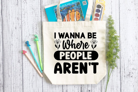 i wanna be where people arent SVG Design SVG Regulrcrative 