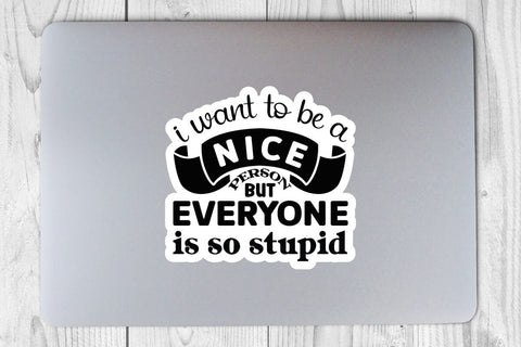 i want to be a nice person but everyone is so stupid SVG Angelina750 