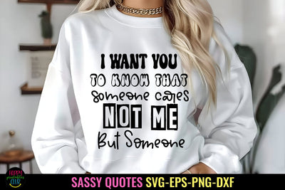 I Want You To I Sassy Tshirt SVG I Funny SVG I Sarcastic SVG SVG Happy Printables Club 