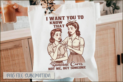 I want you to know that someone cares not me, but someone Tote bag Sublimation Shetara Begum 