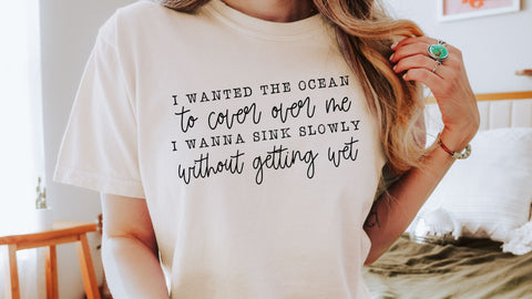 I Wanted The Ocean To Cover Over Me SVG, Song Lyric SVG, Sad Quote Cut File SVG So Fontsy VIP Design Shop 