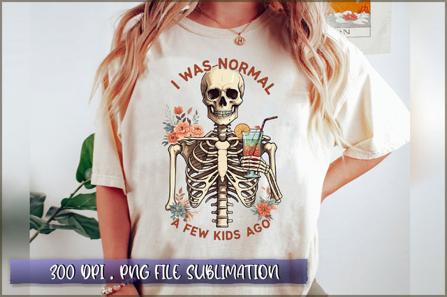 I was normal a few kids ago Sublimation Sublimation Shetara Begum 