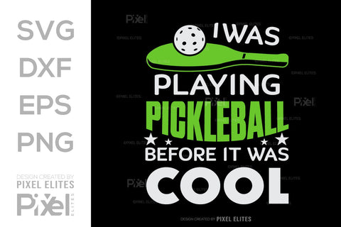 I Was Playing Pickleball SVG Pickleball Game Bundle Pickleball Quote Design PET 00506 SVG ETC Craft 