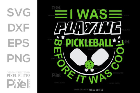 I Was Playing Pickleball SVG Pickleball Game Bundle Pickleball Quote Design PET 00506 SVG ETC Craft 