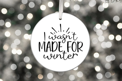 I wasnt made for winter SVG Design SVG Designangry 