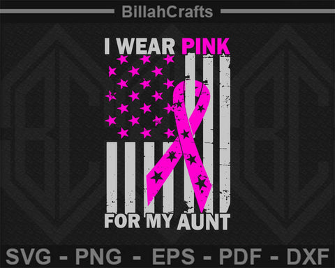 I Wear Pink for My Aunt Breast Cancer Awareness SVG SVG BillahCrafts 