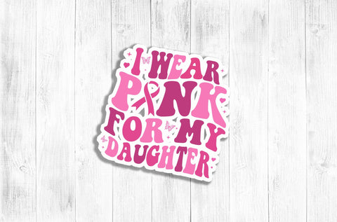 I Wear Pink For My Daughter Svg, Breast Cancer Awareness Svg, Breast Cancer Shirt, Breast Cancer Gifts for Dad, Svg Cut file, Cancer Ribbon SVG DesignDestine 