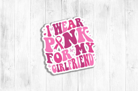 I Wear Pink For My Girlfriend Svg, Breast Cancer Awareness Svg, Breast Cancer Shirt, Breast Cancer Gifts for Boyfriend, Svg Cut file, Cancer Ribbon SVG DesignDestine 