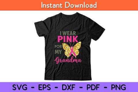 I Wear Pink For My Grandma Breast Cancer Awareness Svg Design SVG artprintfile 