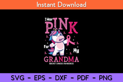 I Wear Pink For My Grandma Breast Cancer Awareness Svg Design SVG artprintfile 