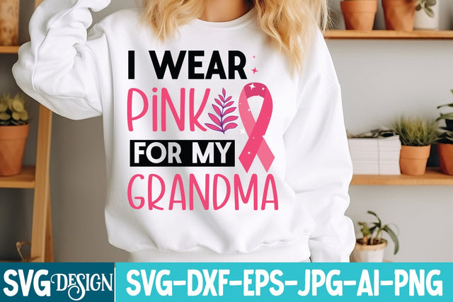 I wear Pink For my Grandma SVG Design,I wear Pink For my Grandma Sublimation Design,Breast Cancer SVG Quotes, Fight Awareness SVG Bundle, Fight Awareness SVG Cut File , Fight Awareness Sublimation PNG SVG BlackCatsMedia 