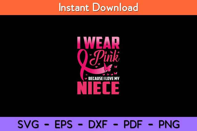 I Wear Pink For My Niece Breast Cancer Awareness Butterfly Svg Design SVG artprintfile 