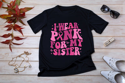 I Wear Pink For My Sister Svg, Breast Cancer Awareness Svg, Breast Cancer Shirt, Breast Cancer Gifts for Brother, Svg Cut file, Cancer Ribbon SVG DesignDestine 