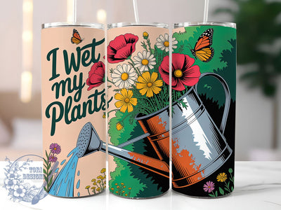 I Wet My Plants 20oz Tumbler, I Wet My Plants Quote, Funny Plant Wrap, Floral Sublimation Design, 20oz Tumbler Wrap, Sublimation Design PNG, Rustic Garden Gift Sublimation ToriDesigns 
