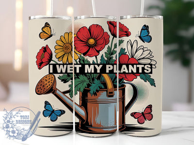 I Wet My Plants 20oz Tumbler, I Wet My Plants Quote, Funny Plant Wrap, Floral Sublimation Design, 20oz Tumbler Wrap, Sublimation Design PNG, Rustic Garden Gift Sublimation ToriDesigns 