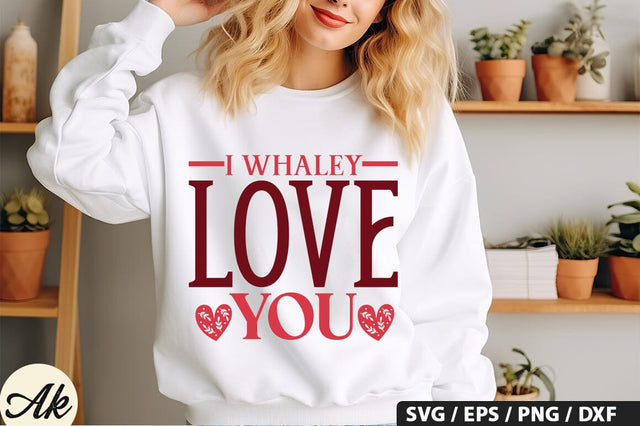 I Whaley love you SVG Design SVG akazaddesign 