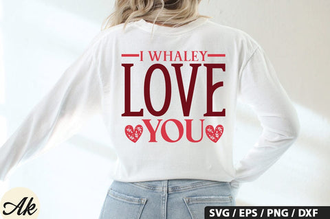 I Whaley love you SVG Design SVG akazaddesign 
