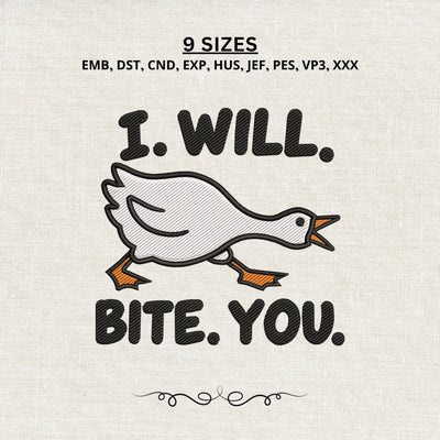 I Will Bite You Goose Embroidery Design – Funny Angry Goose Machine Embroidery File, Sarcastic Duck Bird Design Embroidery/Applique DESIGNS PatternFeed8 