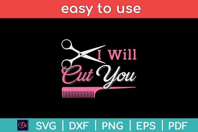I Will Cut Womens Hairdresser Gift Salon Hairstylist Svg Design SVG artprintfile 