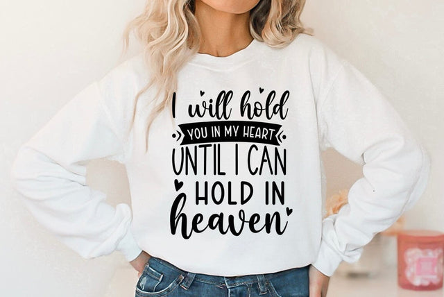 I will hold you in my heart until i can hold in heaven, Memorial Quote SVG SVG FiveStarCrafting 