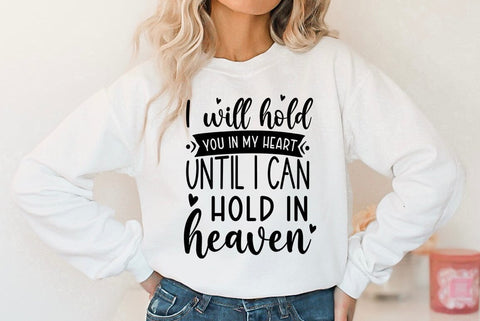 I will hold you in my heart until i can hold in heaven, Memorial Quote SVG SVG FiveStarCrafting 