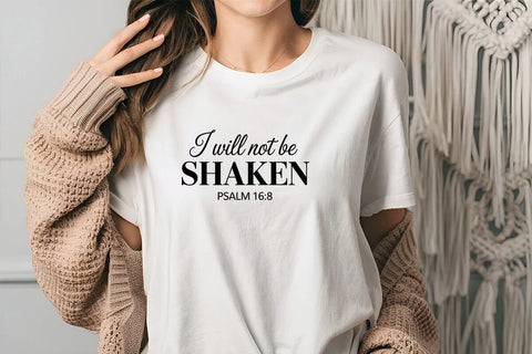 I Will Not Be Shaken Psalm 16.8 SVG Angelina750 