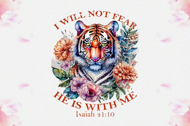 I Will Not Fear He Is With Me Isaiah 41:10 Sublimation Sublimation Jagonath Roy 