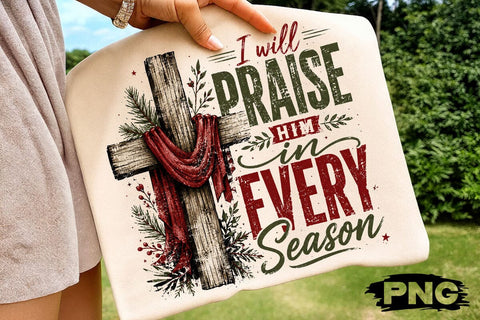 I Will Praise Him In Every Season PSALM 146:2, Holiday Season png, Christmas png, Holiday Vibes, Christmas Bible SVG DesignDestine 
