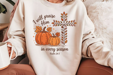 I Will Praise Him In Every Season Psalm 341 SVG Angelina750 
