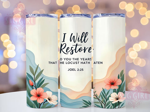 I Will Restore to You Tumbler, Bible Verse Tumbler Wrap, Christian Tumbler Design, 20oz Sublimation Tumbler, Restoration Scripture Tumbler, Faith-Based Drinkware, Inspirational Bible Verse Sublimation SvggirlplusArt 