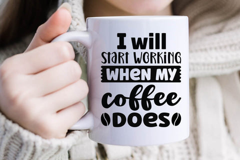 I will start working when my coffee does-01 SVG Angelina750 