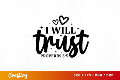 I will trust proverbs 35 Svg Design SVG Designangry 